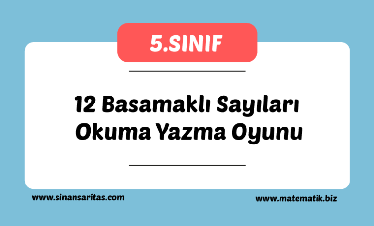12 Basamaklı Sayıları Okuma Yazma Oyunu
