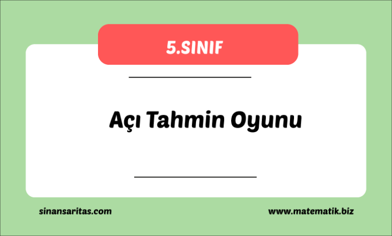 Açı Tahmin Oyunu