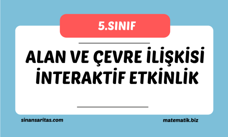 Alan ve Çevre İlişkisi İnteraktif Etkinlik