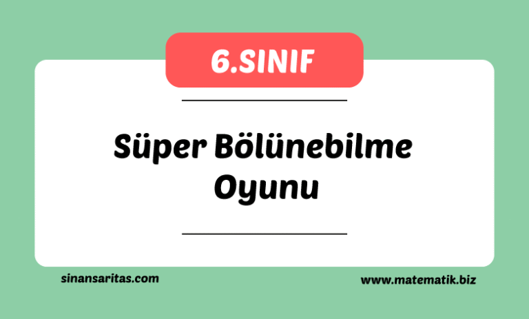 Süper Bölünebilme Oyunu