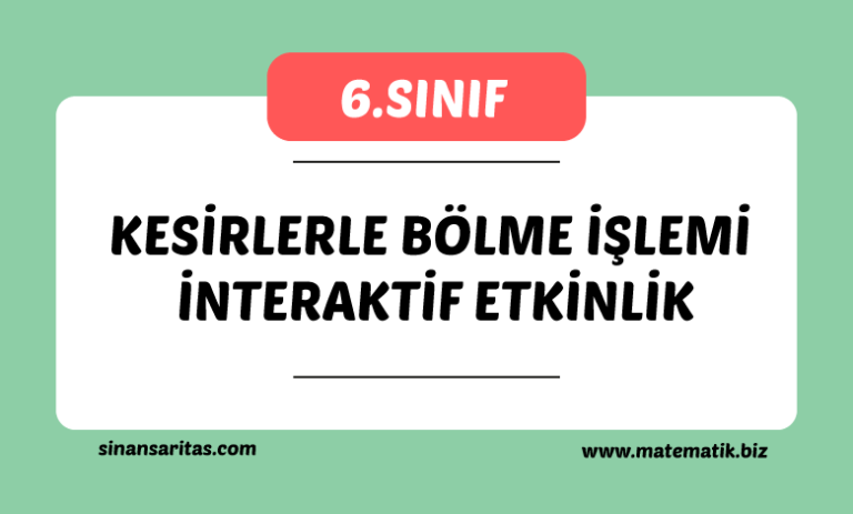 Kesirlerle Bölme İşlemi İnteraktif Etkinlik