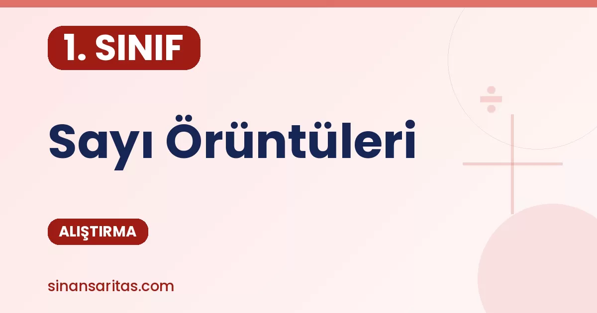 1. Sınıf Sayı Örüntüleri Alıştırması