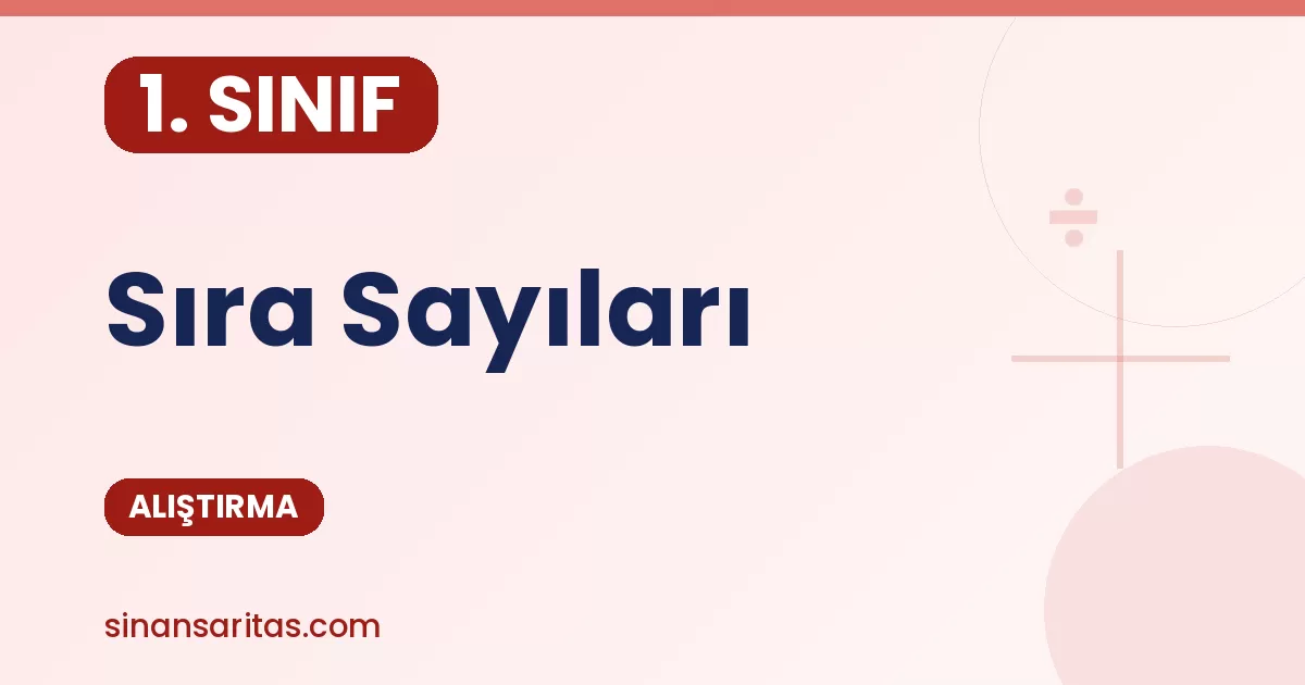 1. Sınıf Sıra Sayıları Alıştırması