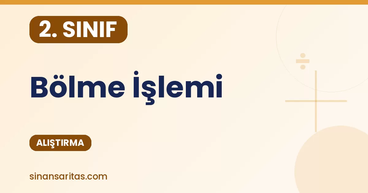 2. Sınıf Bölme İşlemi Alıştırması