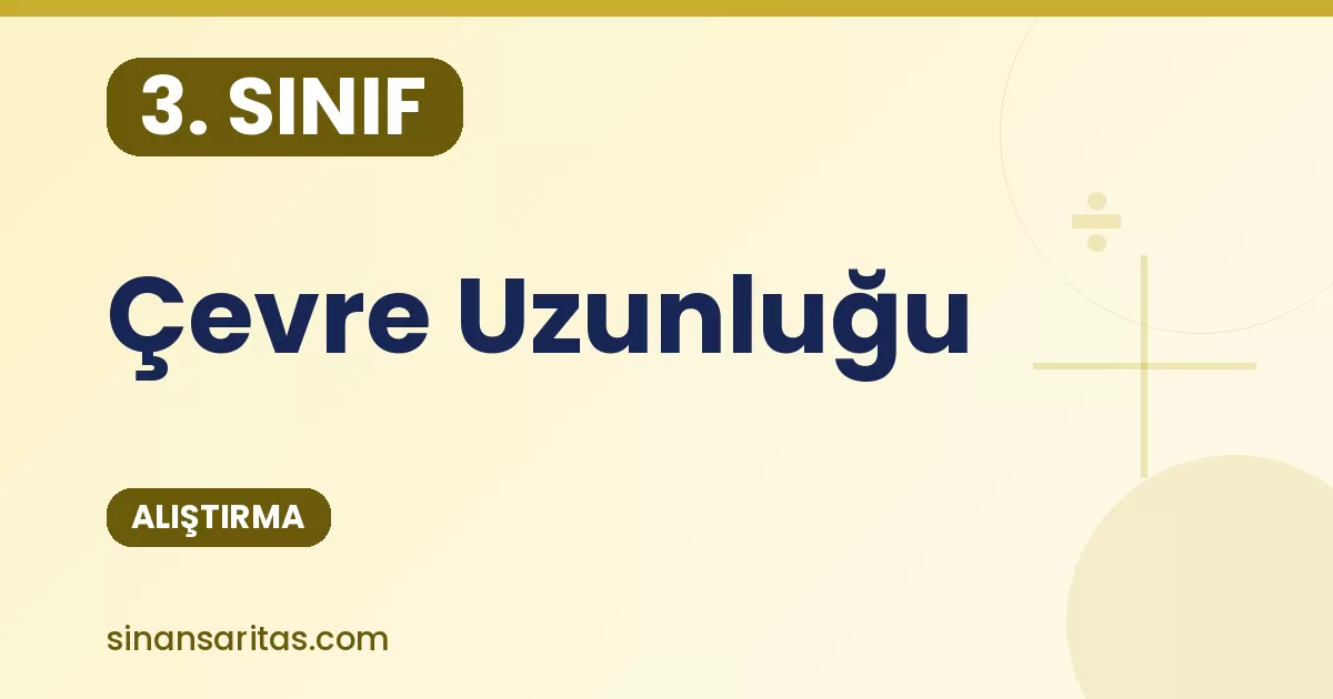 3. Sınıf Çevre Uzunluğu Alıştırması