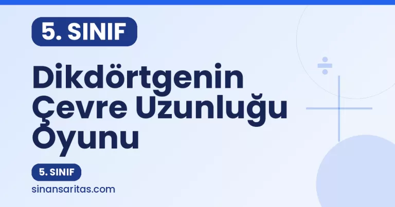 Dikdörtgenin Çevre Uzunluğu Oyunu – 5. Sınıf