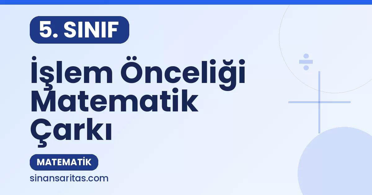 5. Sınıf İşlem Önceliği Alıştırması