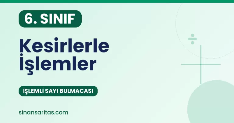 Kesirlerle İşlemler – Zarlı Matematik Tahta Oyunu (6. Sınıf)