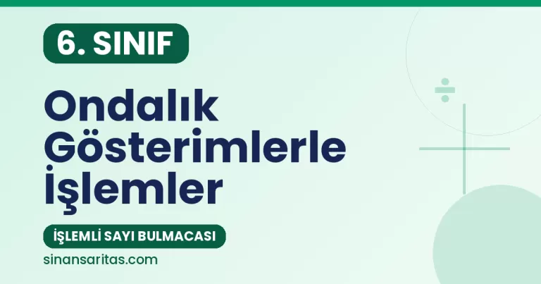 Ondalık Gösterimlerle İşlemler – Zarlı Matematik Tahta Oyunu (6. Sınıf)
