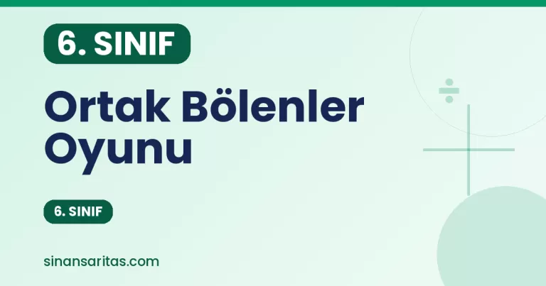 Ortak Bölenler Oyunu – 6. Sınıf