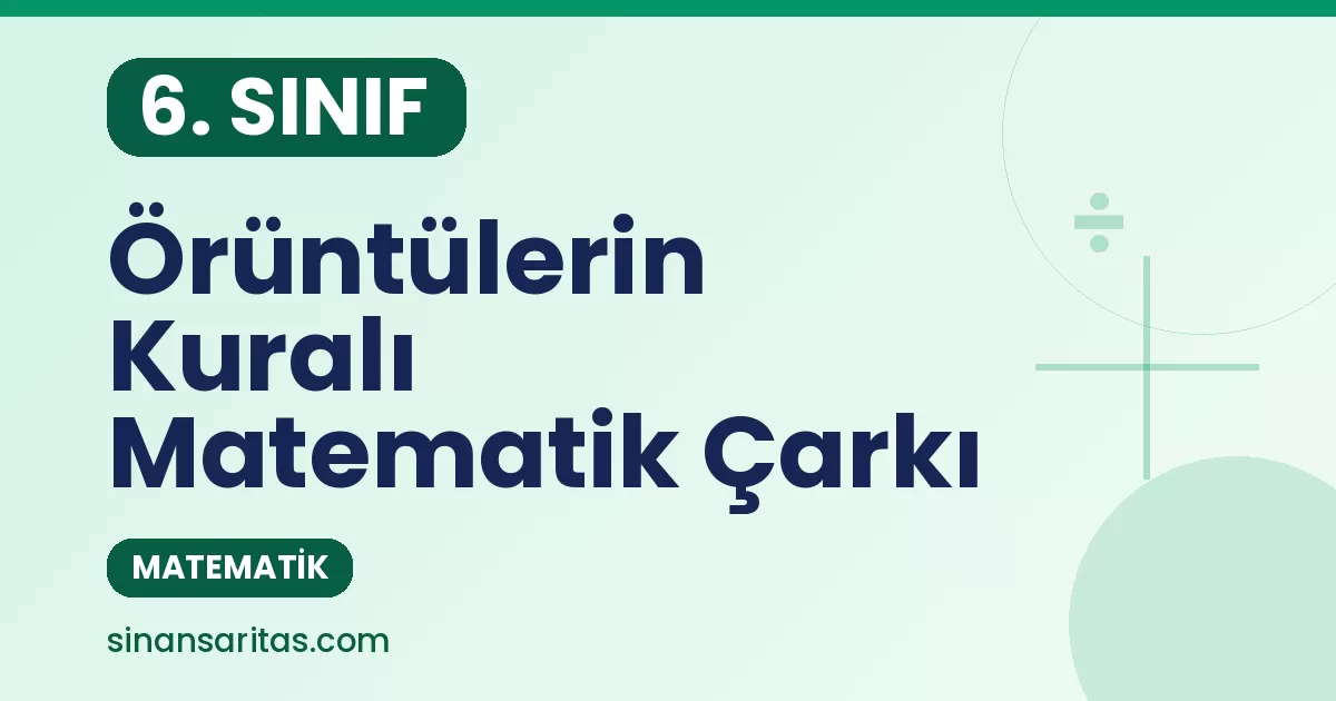 6. Sınıf Örüntülerin Kuralı Alıştırması