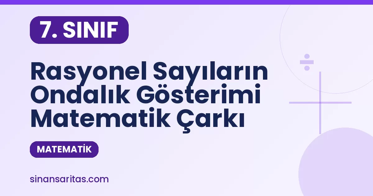 7. Sınıf Rasyonel Sayıların Ondalık Gösterimi Alıştırması