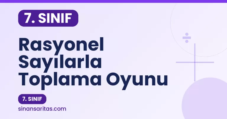 Rasyonel Sayılarla Toplama – Sihirli Kare Çözme Oyunu (7. Sınıf)