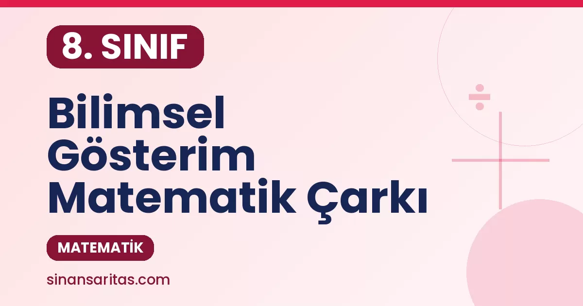8. Sınıf Bilimsel Gösterim Matematik Çarkı