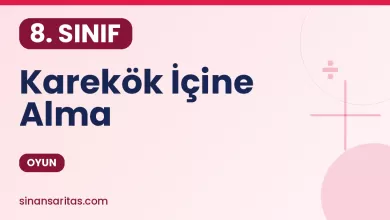 8.Sınıf Matematik Karekök İçine Alma Oyunu