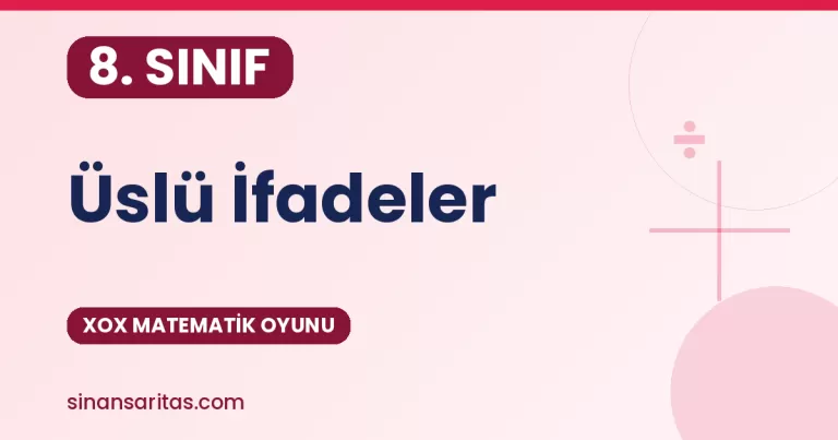 Üslü İfadeler – Zarlı Matematik Tahta Oyunu (8. Sınıf)