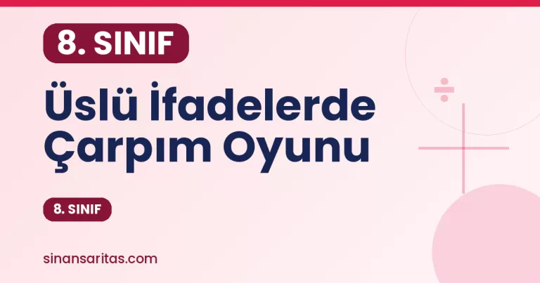 Üslü İfadelerde Çarpım Oyunu – 8. Sınıf