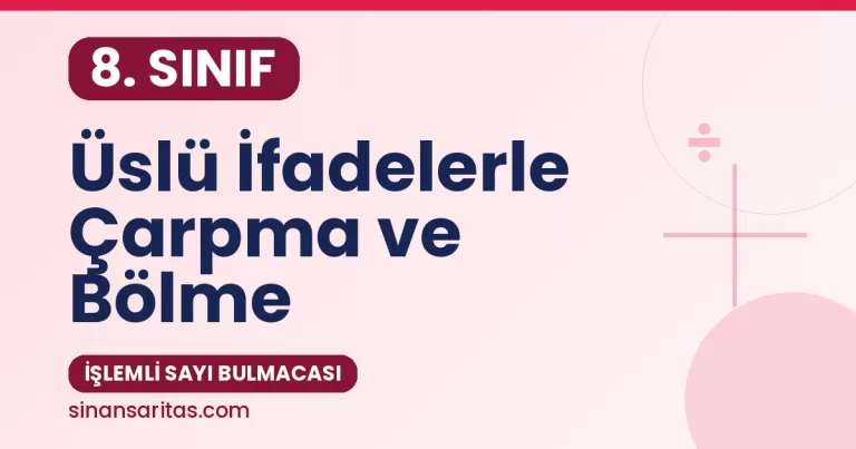 Üslü İfadelerle Çarpma ve Bölme – Hedef Sayı Bulmaca Oyunu (8. Sınıf)