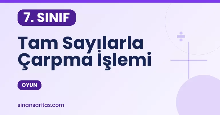Tam Sayılarla Çarpma İşlemi Oyunu