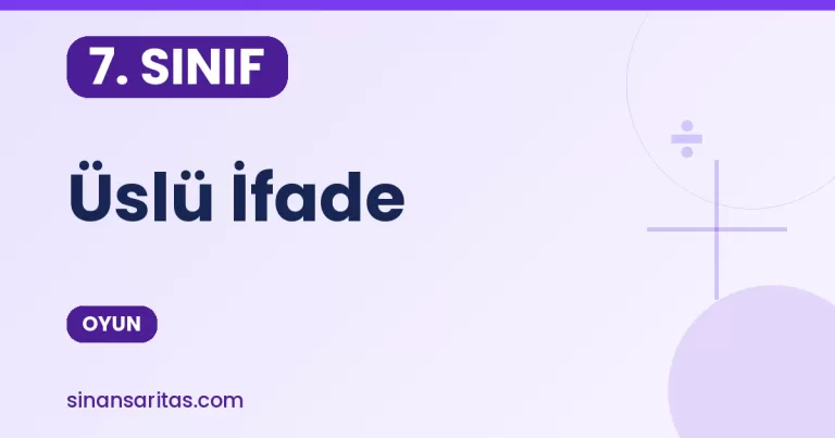 Üslü  İfade Oyunu